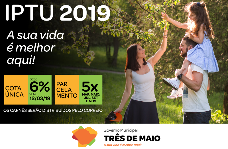 Secretaria da Fazenda divulga nova planta de valores e calendário para pagamento do IPTU 2019